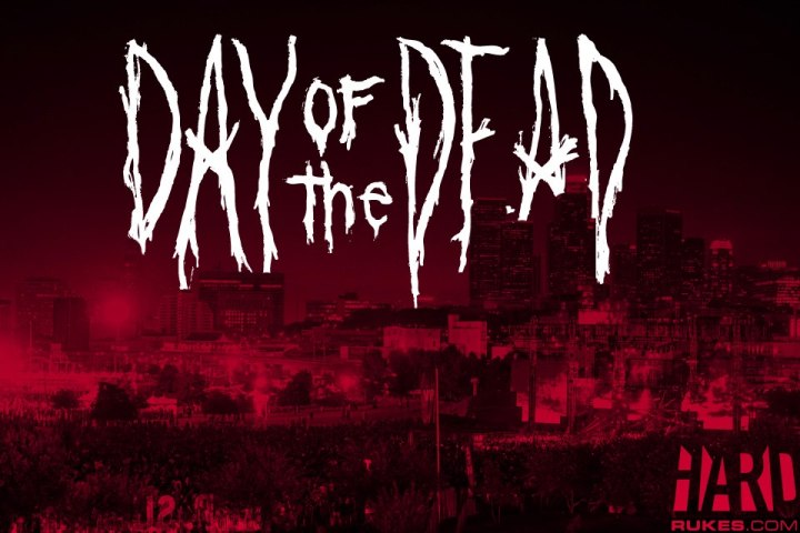 HARD Day of the Dead 2013 Tickets Sat. Nov. 2nd 2013! Lineup TBA!